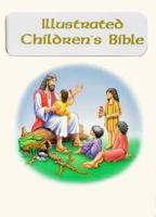 Illustrated Children's Bible 1571020187 Book Cover