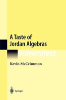 A Taste of Jordan Algebras (Universitext) 1441930035 Book Cover