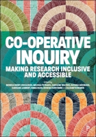 Co-Operative Inquiry: Making Research Inclusive and Accessible 1447375637 Book Cover