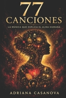 77 Canciones para descubrir el alma humana (7 pecados, 7 virtudes: 77 películas, canciones y libros para redescubrir el alma humana.) B0G2JWJCDV Book Cover