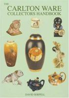 The Carlton Ware Collectors Handbook 1870703332 Book Cover
