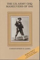 U.S. Army GHQ Maneuvers of 1941 0160612950 Book Cover