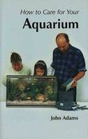 Your First Aquarium 1852791454 Book Cover