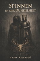 SPINNEN IN DER DUNKELHEIT (Shadow of the Tiger) (German Edition) B0GN9L2RZ7 Book Cover