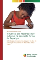 Influencia dos factores socio-culturais na educação formal da Rapariga: Estrategias Implementadas pelo Sector de Educação no Distrito de Meconta, 1992-2009 6139630142 Book Cover