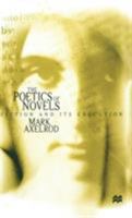 The Poetics of Novels: Fiction and its Execution 0312221339 Book Cover