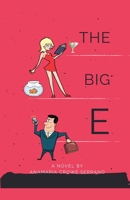 The Big E B0G86YF1MD Book Cover