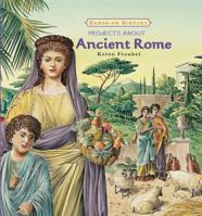Projects About Ancient Rome (Hands-on History) (Hands-on History) 0761422609 Book Cover
