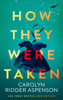 How They Were Taken 1648756328 Book Cover