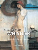 Whistler (Great Masters) 1646995481 Book Cover