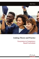 Linking Theory and Practice: Ecosystems in Competency Based Curriculum 9999325513 Book Cover