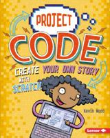 Create Your Own Story with Scratch 1541524381 Book Cover