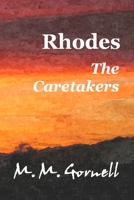 Rhodes The Caretakers 1943063486 Book Cover