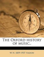 The Oxford History of Music, Vol. V 1356132049 Book Cover