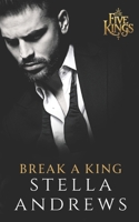 Break a King B096WFC7ML Book Cover