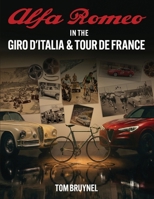 Alfa Romeo in the Giro d'Italia & Tour de France 0473783231 Book Cover