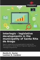 Interlegis - legislative developments in the municipality of Santa Rita do Aragu 6206311120 Book Cover