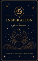 "Inspiration for Cancer" Journal/Notebook (Astrology) (Inspiration for Astrology Signs) B0H1K9ZWSZ Book Cover