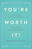 You're Worth It! 1942611749 Book Cover