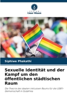 Sexuelle Identität und der Kampf um den öffentlichen städtischen Raum (German Edition) 6208109779 Book Cover