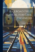 Railroad Field Manual for Civil Engineers 1022051067 Book Cover