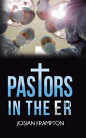 Pastors in the ER: ER Pastors 1537222066 Book Cover