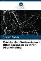 Mächte der Finsternis und Offenbarungen zu ihrer Überwindung (German Edition) 6206589102 Book Cover
