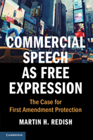 Commercial Speech as Free Expression 1108405002 Book Cover