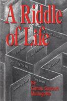 A Riddle of Life 1493199412 Book Cover