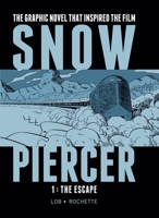 Snowpiercer: The Escape 1787734420 Book Cover