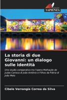 La storia di due Giovanni: un dialogo sulle identità (Italian Edition) 6209577520 Book Cover