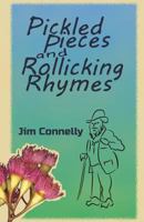 Pickled Pieces and Rollicking Rhymes 0992454786 Book Cover