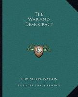 The War and Democracy 9362999528 Book Cover