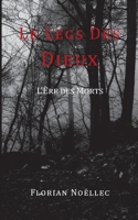 Le legs des dieux: l'ère des morts (French Edition) 2322254312 Book Cover