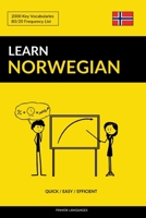 Learn Norwegian - Quick / Easy / Efficient: 2000 Key Vocabularies 1546655387 Book Cover