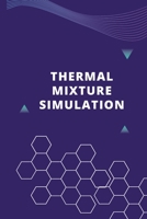 Thermal Mixture Simulation 8684754743 Book Cover