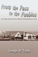 From the Pass to the Pueblos (Hardcover) 0865348960 Book Cover