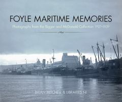 Foyle Maritime Memories: Photographs from the Derry Standard 1927-1939 1780731752 Book Cover