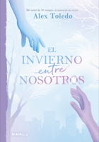 El invierno entre nosotros / A Winter Between Us (Spanish Edition) 6073862172 Book Cover