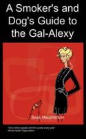 A Smoker's and Dog's Guide to the Gal-Alexy 1847471838 Book Cover