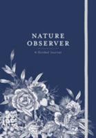 Nature Observer: A Guided Journal 1604698241 Book Cover