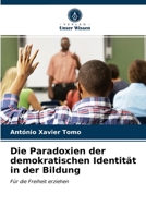 Die Paradoxien der demokratischen Identit�t in der Bildung 6203156094 Book Cover
