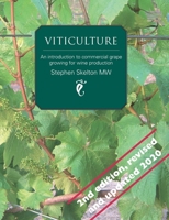 Viticulture - An introduction to commercial grape growing for wine production 0993123554 Book Cover