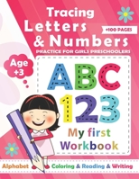 Tracing Numbers & letters practice for Girls Preschoolers: Preschool Learning Book / Learn tracing numbers and letters for girls ages +3 and Alphabet ... for Pre K, Kindergarten / Reading And Writing B087DY6GRT Book Cover