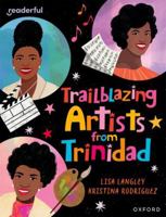 Readerful Independent Library: Oxford Reading Level 15: Trailblazing Artists from Trinidad 1382041799 Book Cover