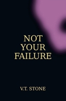 Not Your Failure B0GZKGYKNV Book Cover