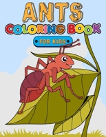 Ants Coloring Book For Kids: Ants Coloring Pages, Children Activity Book for Boys & Girls B0CSWN6DHS Book Cover