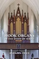 Hook Organs in the State of Maine 1976597390 Book Cover