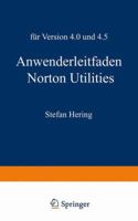 Anwenderleitfaden Norton Utilities: Fur Version 4.0 Und 4.5 3528047437 Book Cover