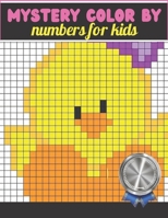 Mystery color By Numbers For Kids: Pixel Art, Color Quest Coloring Book for Adults and Kids B0BCPX3SFQ Book Cover